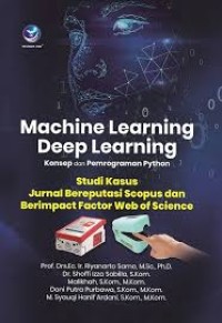 Machine Learning dan Deep Learning : Konsep dan Pemrograman Python