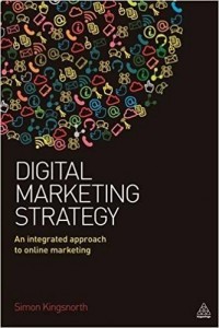 eBook Digital Marketing Strategy : An integrated approach to online marketing