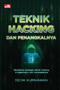 Teknik Hacking dan Penangkalnya