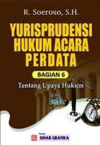 Yurisprudensi Hukum Acara Perdata Bagian 6 Tentang Upaya Hukum